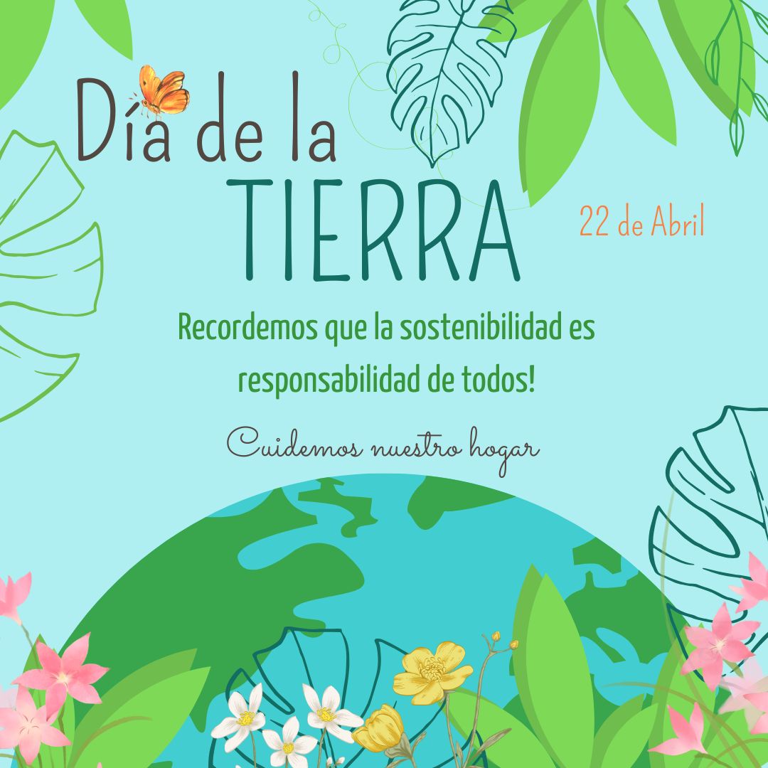 Día mundial de la tierra: “Nuestro Poder, Nuestro Planeta”